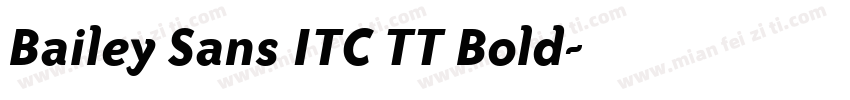 Bailey Sans ITC TT Bold字体转换